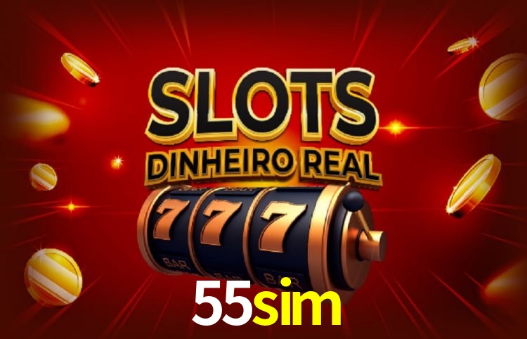 55sim: Seu Cassino Premiado com Pagamentos Rápidos